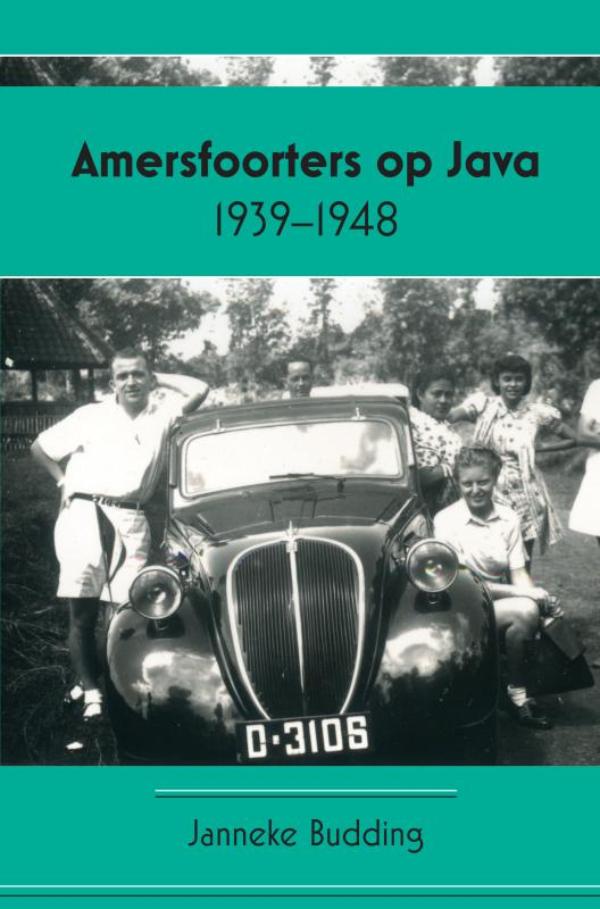 Omslag van Amersfoorters op Java 1939-1948