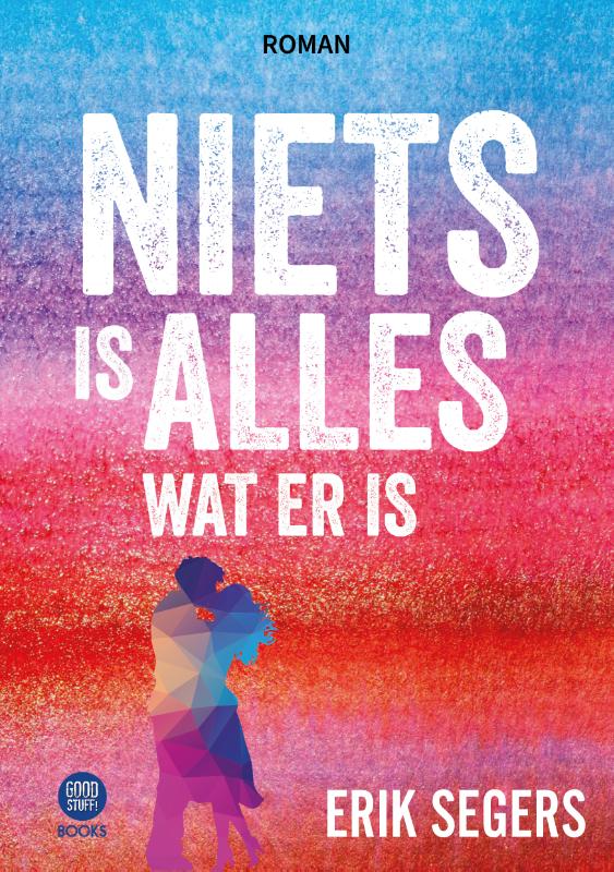 Omslag van Niets is alles wat er is