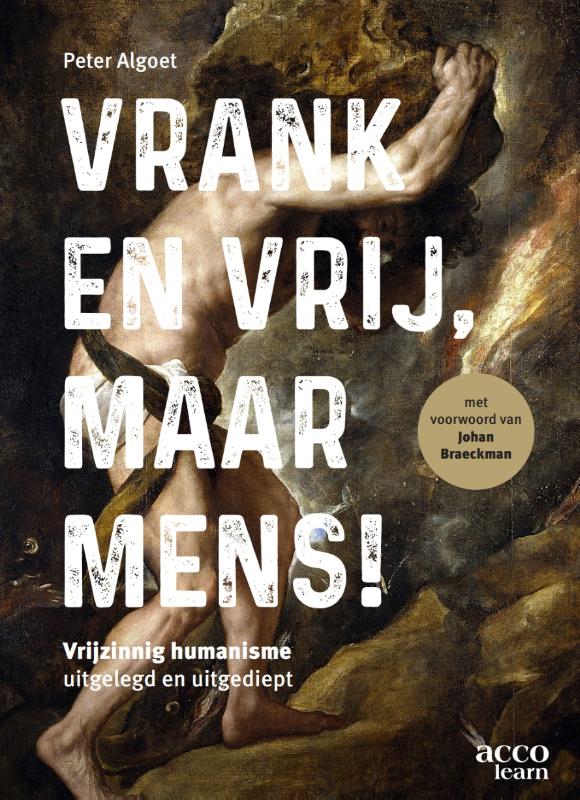 Omslag van Vrank en vrij, maar mens!