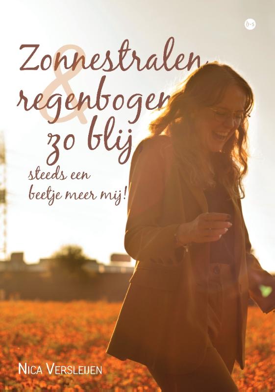 Omslag van Zonnestralen en regenbogen zo blij, steeds een beetje meer mij!