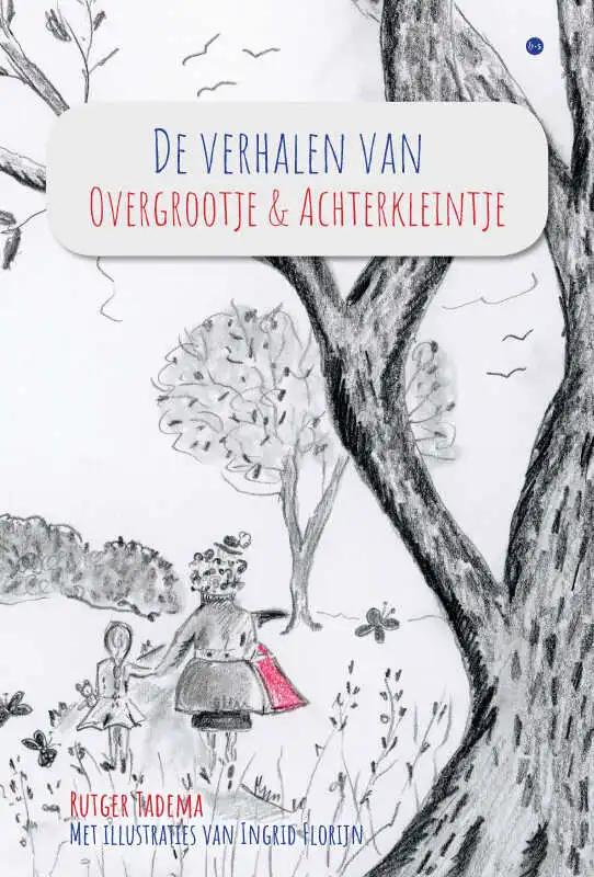 Omslag van De verhalen van Overgrootje & Achterkleintje