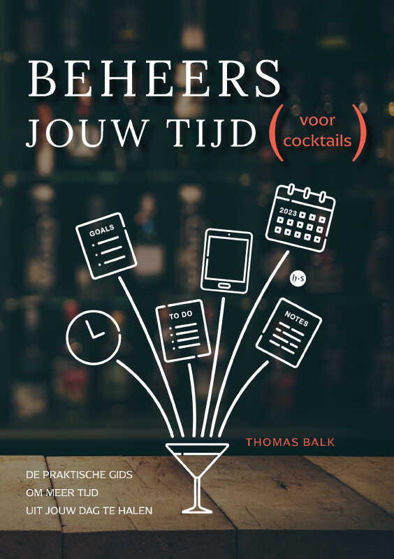Omslag van Beheers jouw tijd (voor cocktails)