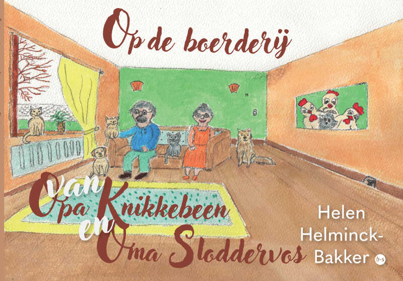 Omslag van Op de boerderij van opa Knikkebeen en oma Sloddervos