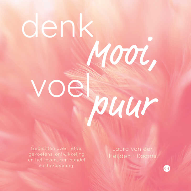 Omslag van denk mooi, voel puur