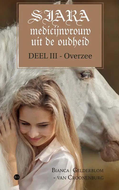 Omslag van SIARA, medicijnvrouw uit de oudheid Deel III
