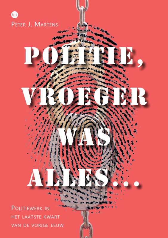 Omslag van Politie, vroeger was alles...
