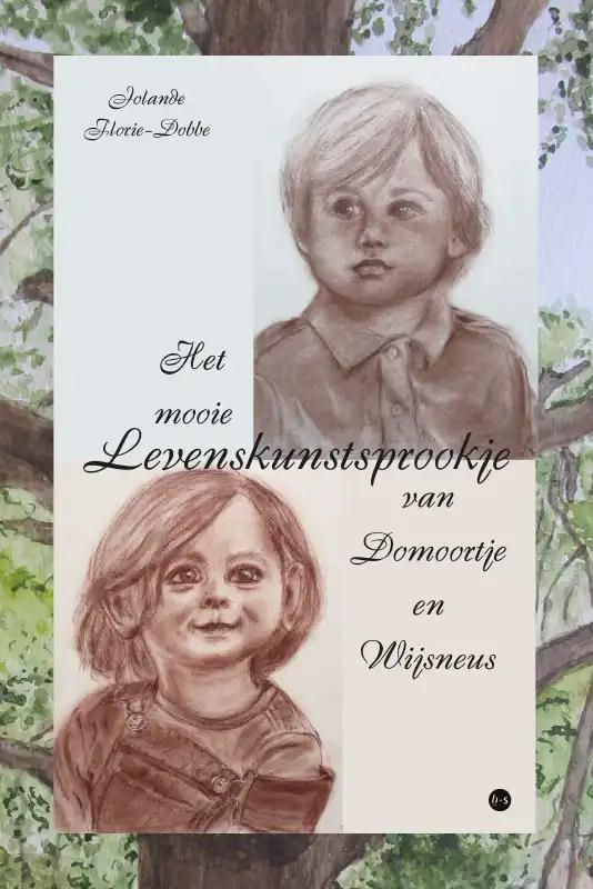 Omslag van Het mooie Levenskunstsprookje van Domoortje en Wijsneus