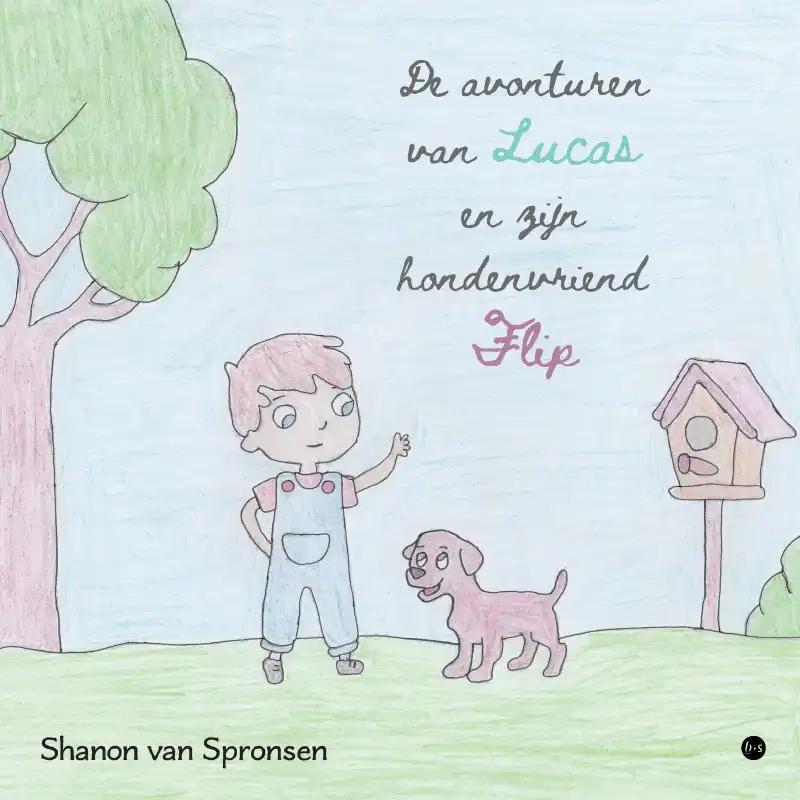 Omslag van De avonturen van Lucas en zijn hondenvriend Flip