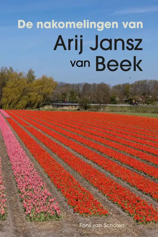 Omslag van De nakomelingen van Arij Jansz van Beek
