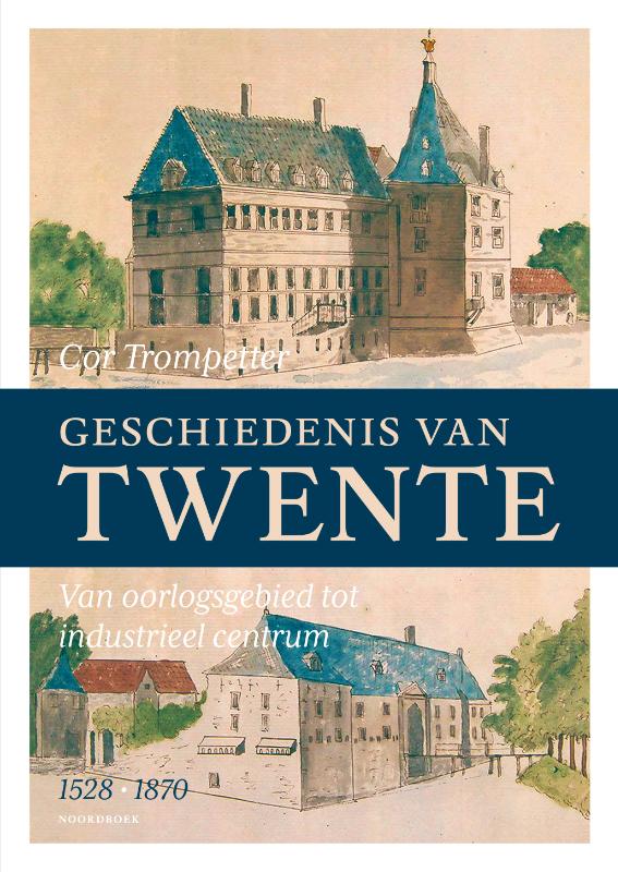 Omslag van Geschiedenis van Twente (1528-1870)