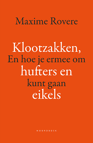 Omslag van Klootzakken, hufters en eikels
