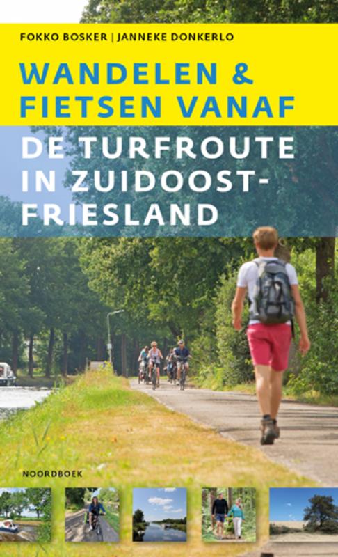 Omslag van Wandelen en fietsen vanaf de Turfroute in Zuidoost-Fryslân