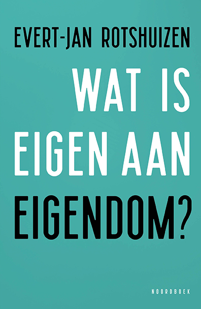Omslag van Wat is eigen aan eigendom?