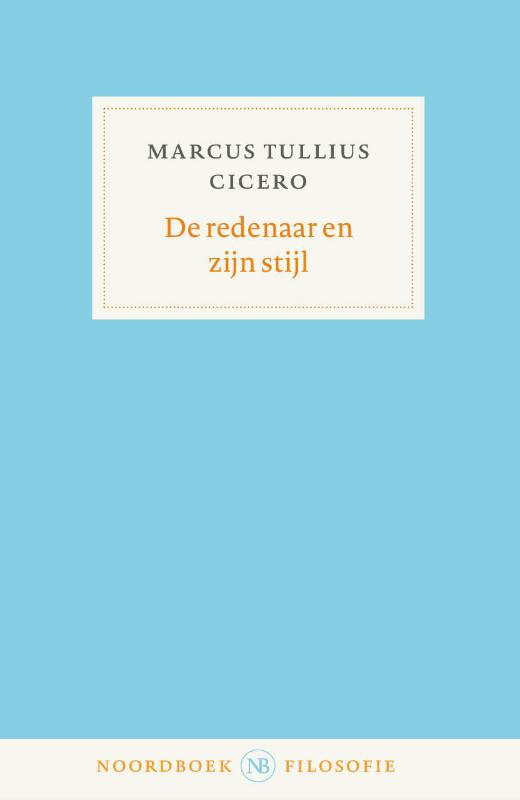 Omslag van De redenaar en zijn stijl
