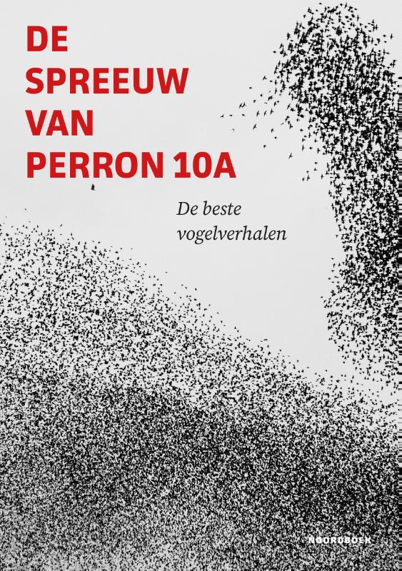 Omslag van De spreeuwen van perron 10A