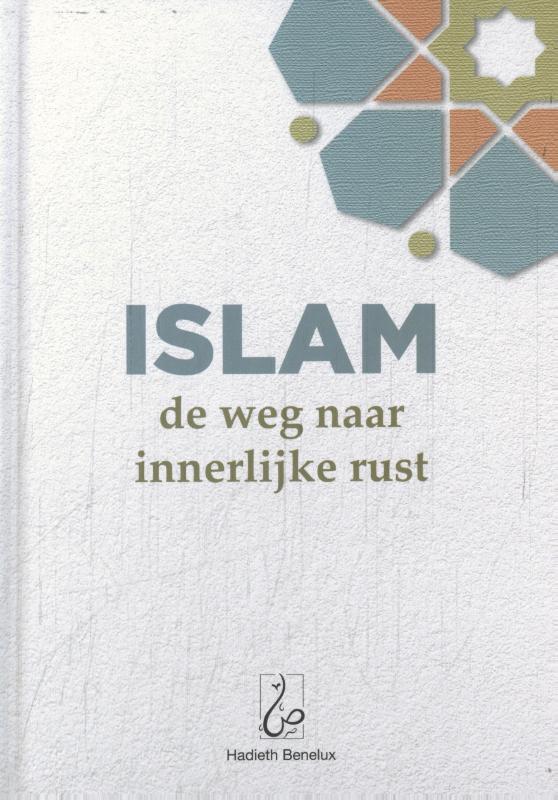 Omslag van Islam: de weg naar innerlijke rust