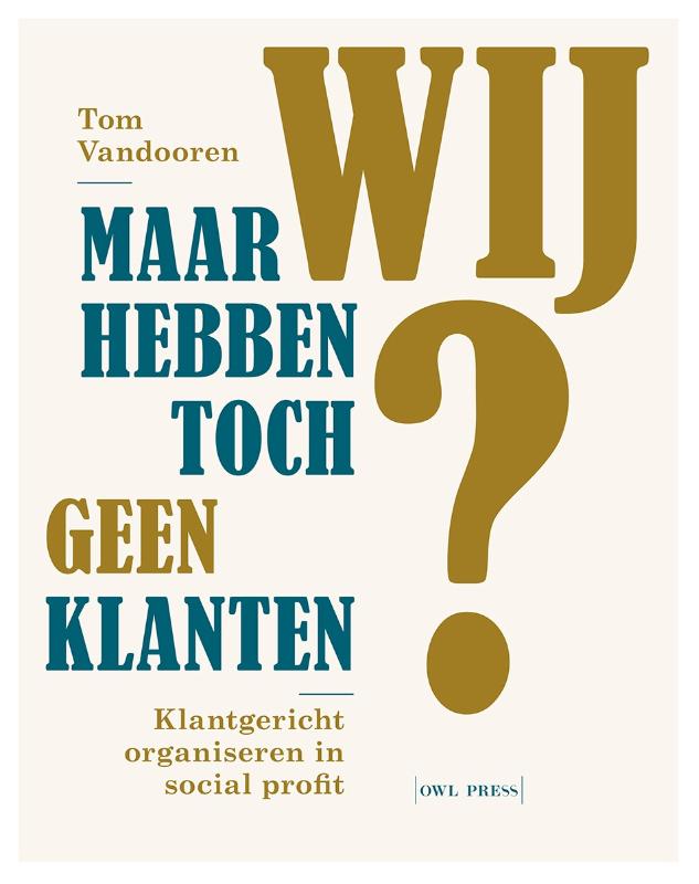 Omslag van Maar wij hebben toch geen klanten