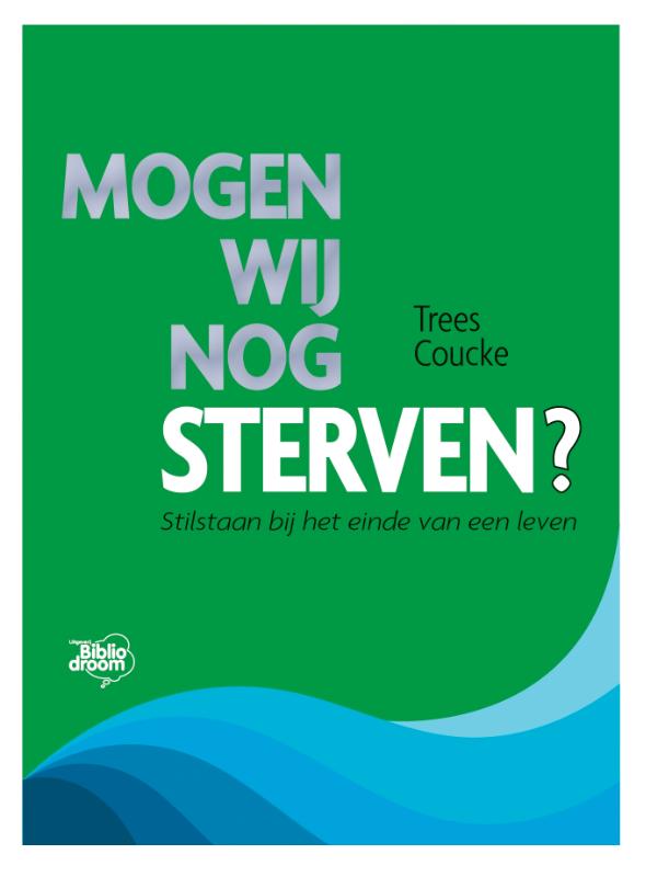 Omslag van Mogen wij nog sterven?