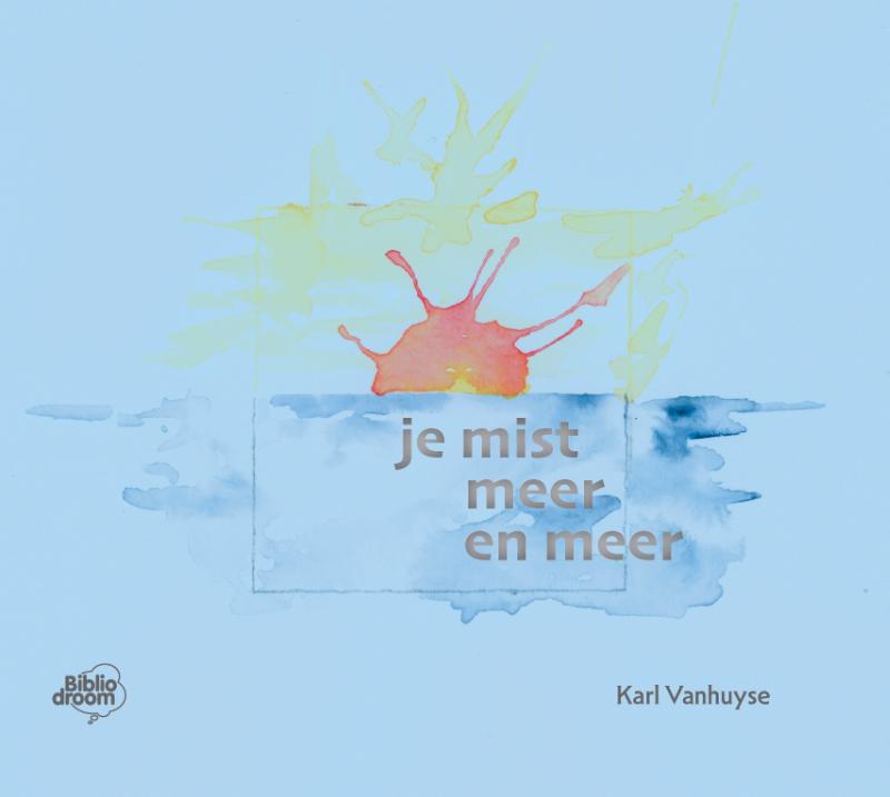 Omslag van Je mist meer en meer