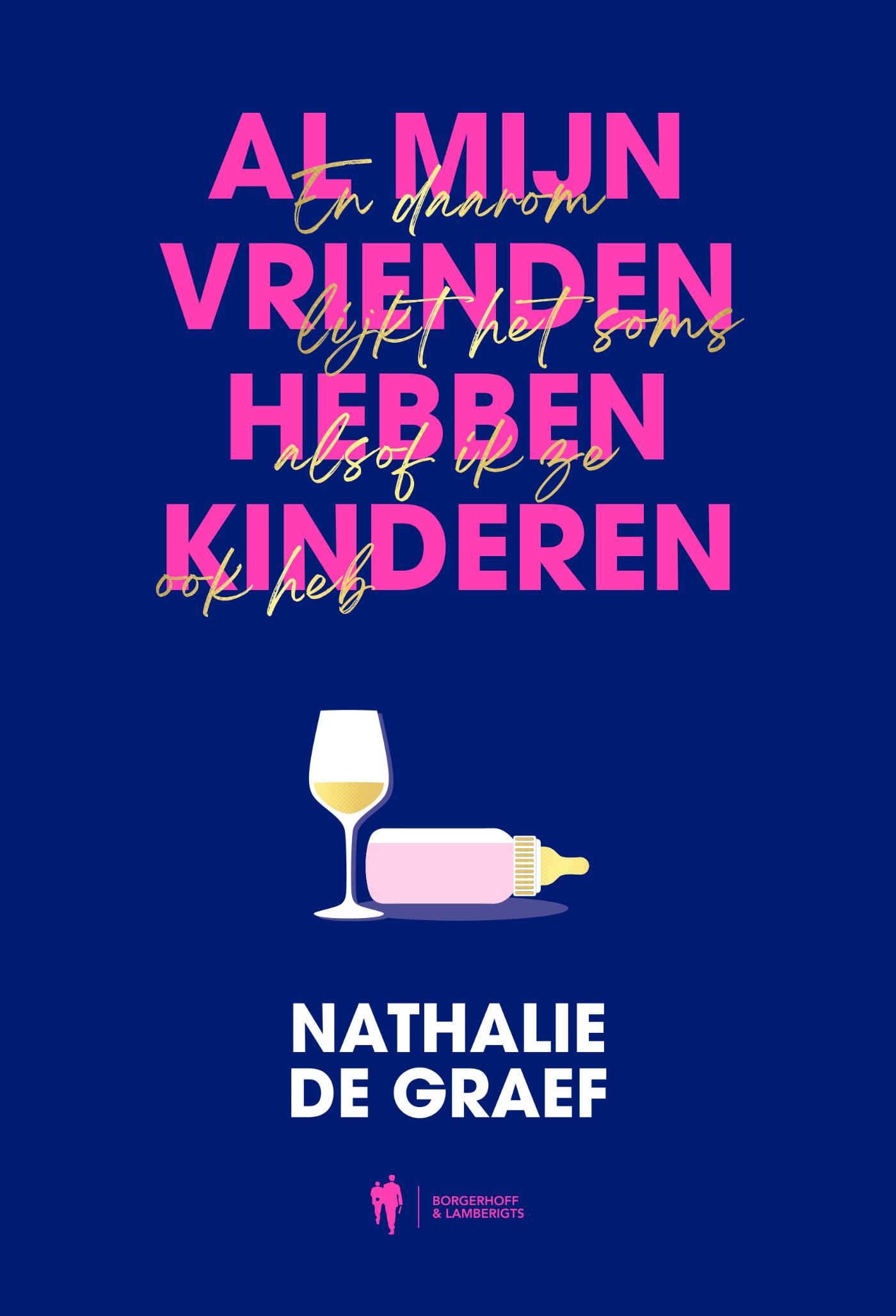 Omslag van Al mijn vrienden hebben kinderen