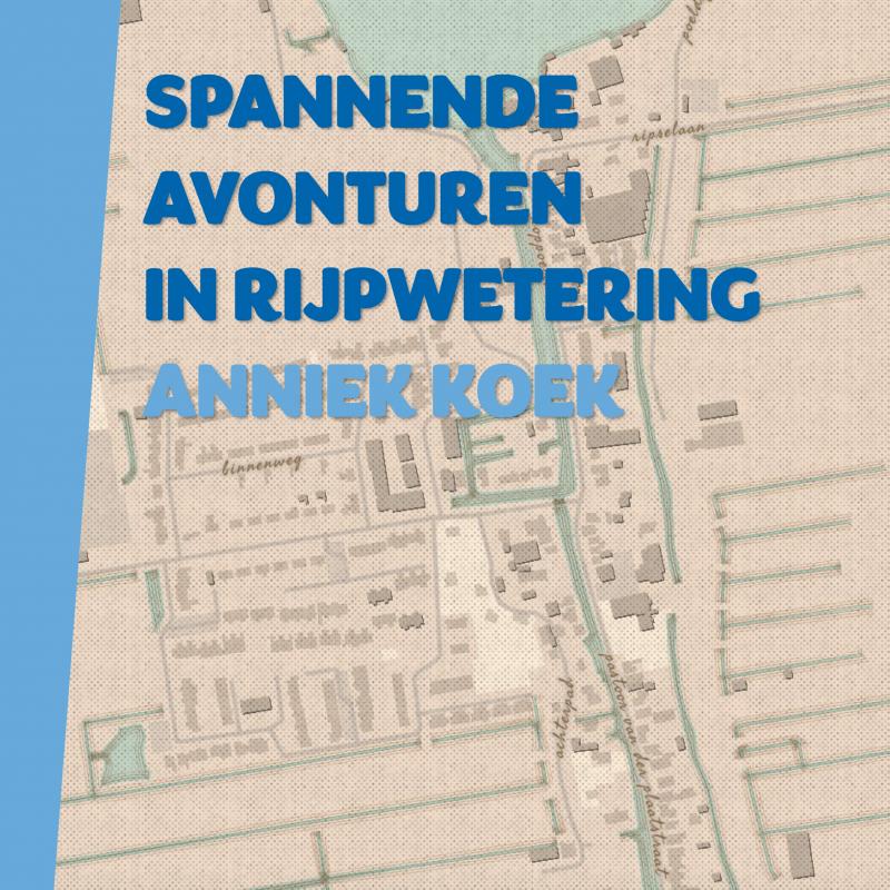 Omslag van Spannende avonturen in Rijpwetering