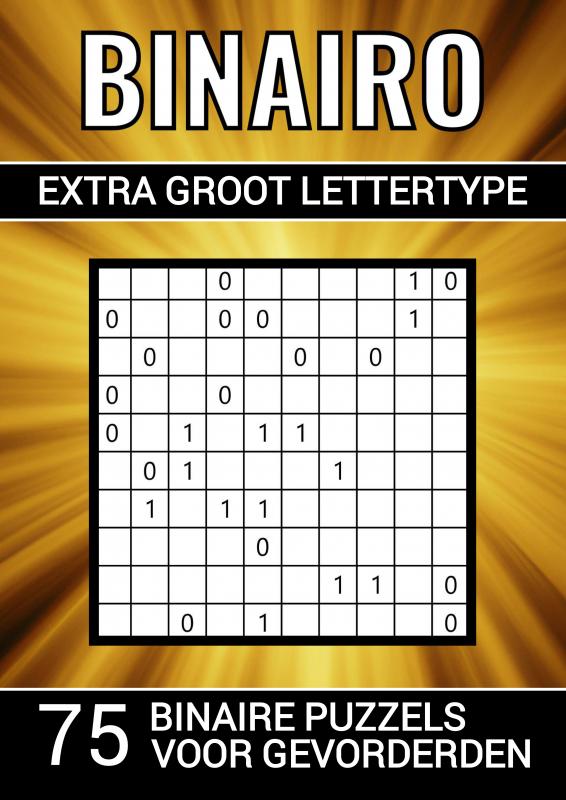 Omslag van Binairo Extra Groot Lettertype - 75 Binaire Puzzels voor Gevorderden