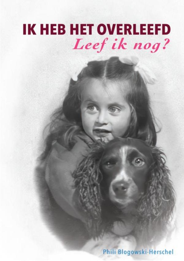 Omslag van Ik heb het overleefd - Leef ik nog?
