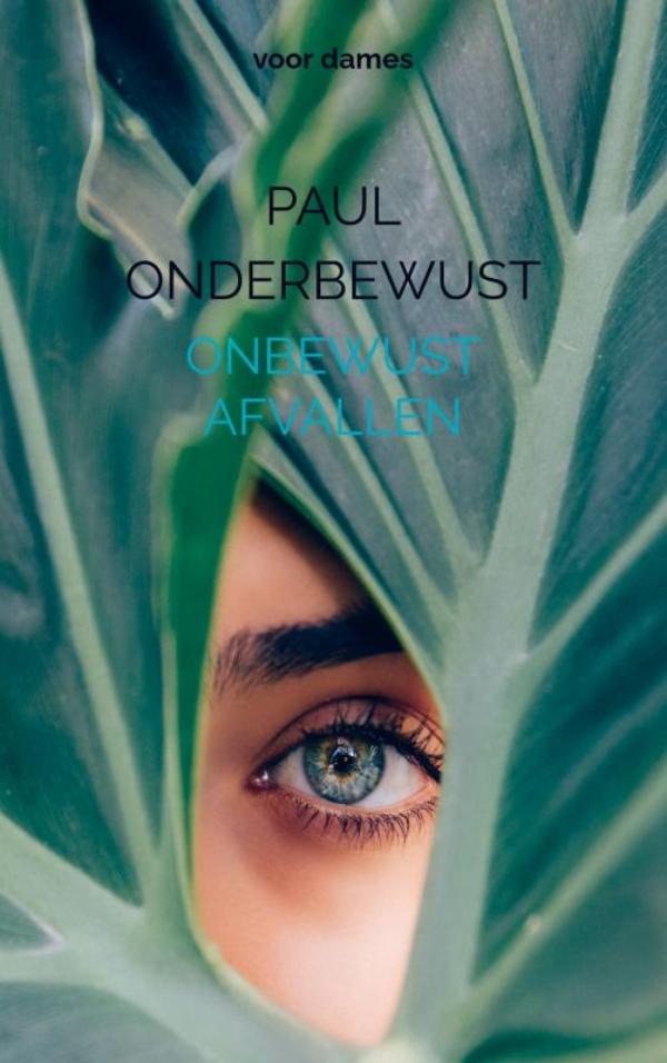 Omslag van Onbewust Afvallen