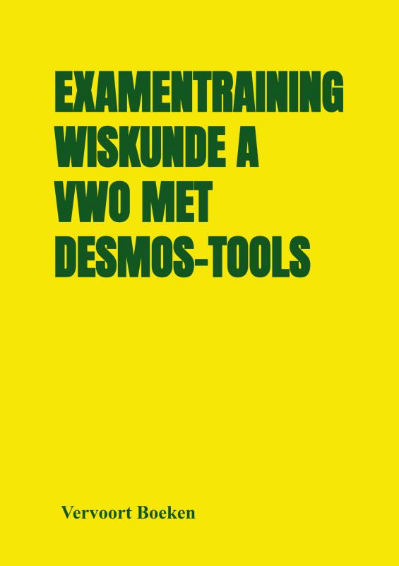 Omslag van Examentraining Wiskunde A VWO met Desmos-tools