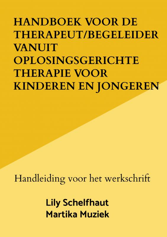 Omslag van Handboek voor de therapeut/begeleider vanuit oplosingsgerichte therapie voor kinderen en jongeren