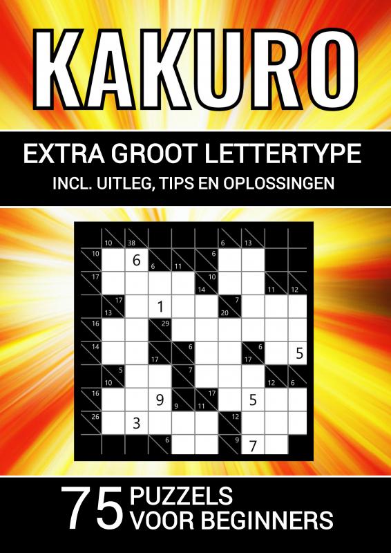 Omslag van Kakuro - Extra Groot Lettertype - 75 Puzzels voor Beginners