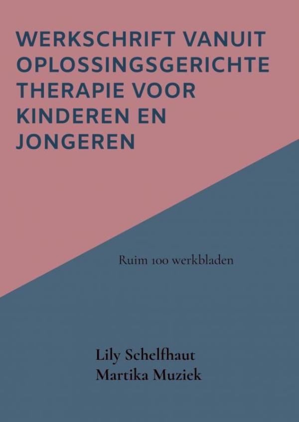 Omslag van Werkschrift vanuit Oplossingsgerichte therapie voor kinderen en jongeren
