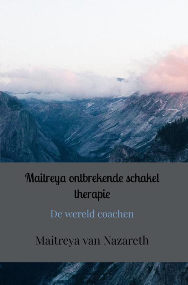 Omslag van Maitreya ontbrekende schakel therapie