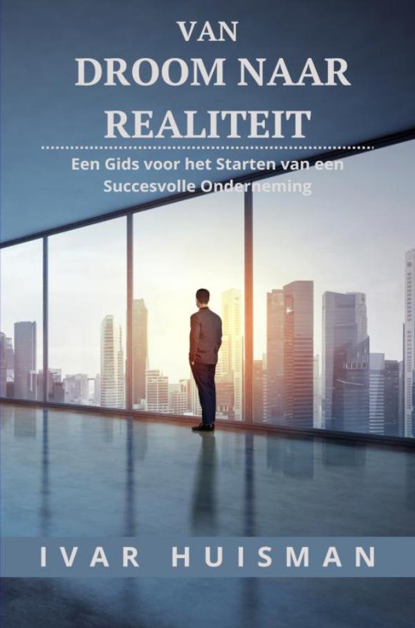 Omslag van Van droom naar realiteit