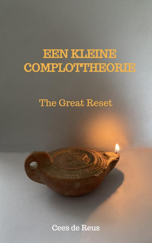 Omslag van EEN KLEINE COMPLOTTHEORIE
