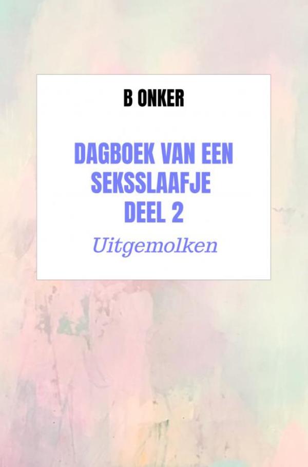 Omslag van Dagboek van een seksslaafje deel 2