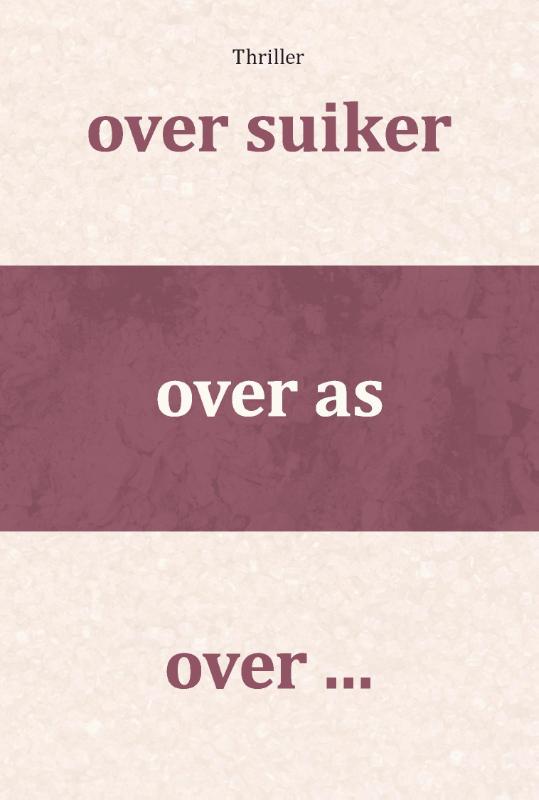 Omslag van over suiker, over as, over ...