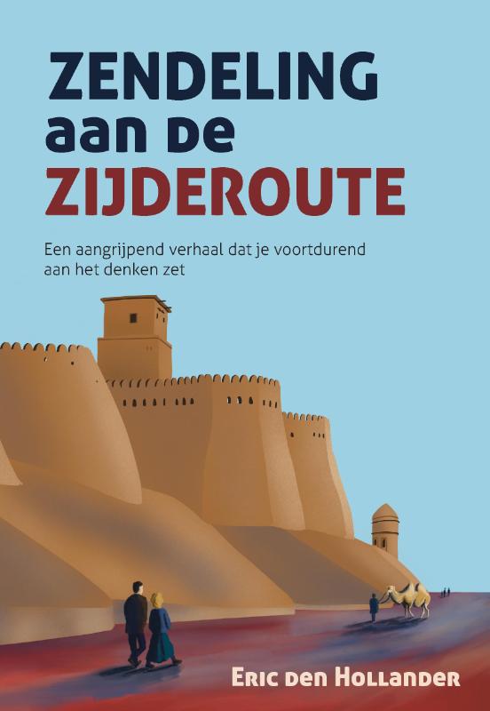 Omslag van Zendeling aan de Zijderoute