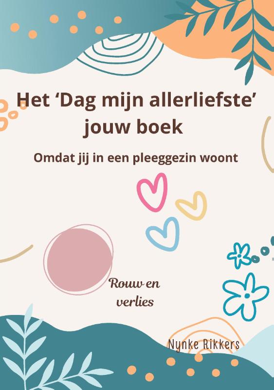 Omslag van Het 'Dag mijn allerliefste' jouw boek pleegzorg
