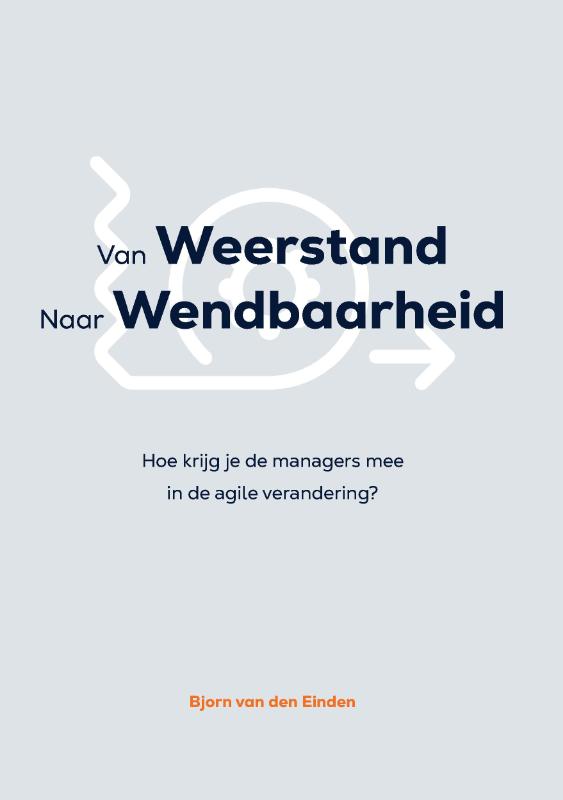 Omslag van van Weerstand naar Wendbaarheid