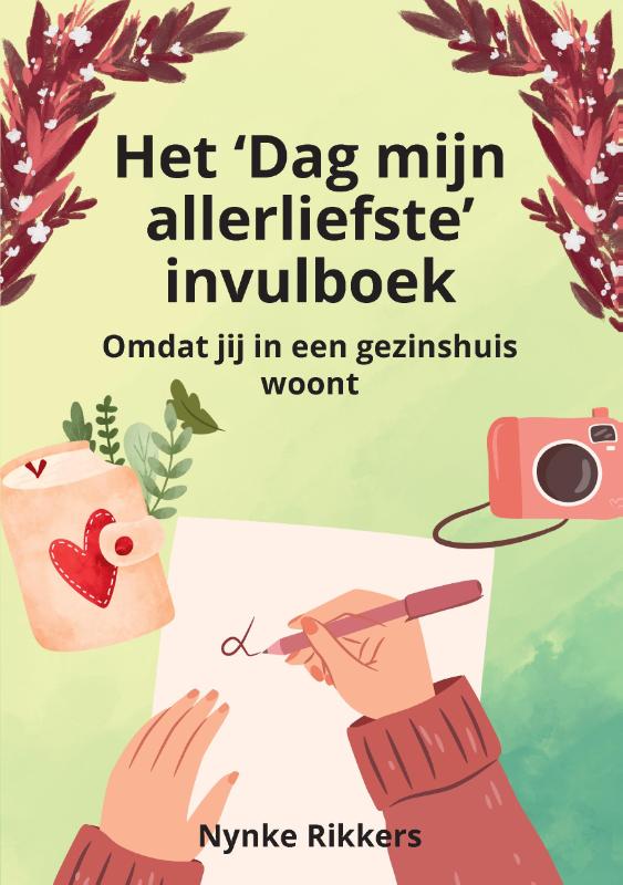 Omslag van Het 'Dag mijn allerliefste' invulboek gezinshuis