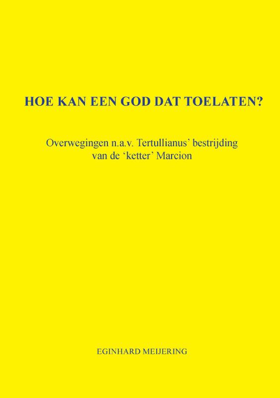 Omslag van Hoe kan een God dat toelaten?