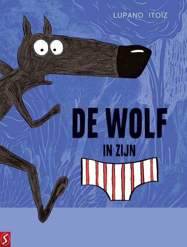 Omslag van De wolf in zijn onderbroek