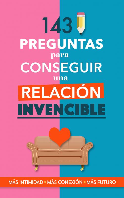 Omslag van 143 preguntas para conseguir una relación invencible