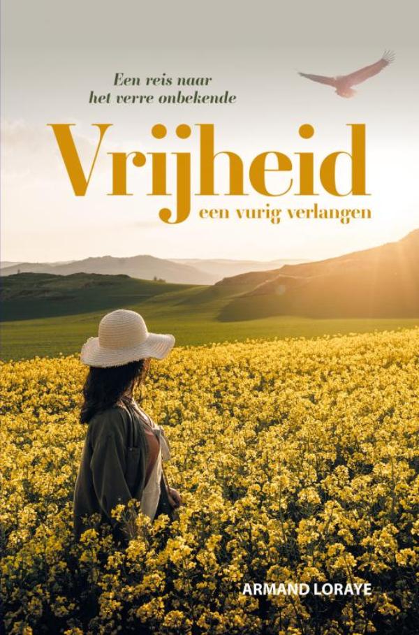 Omslag van Vrijheid Een vurig verlangen