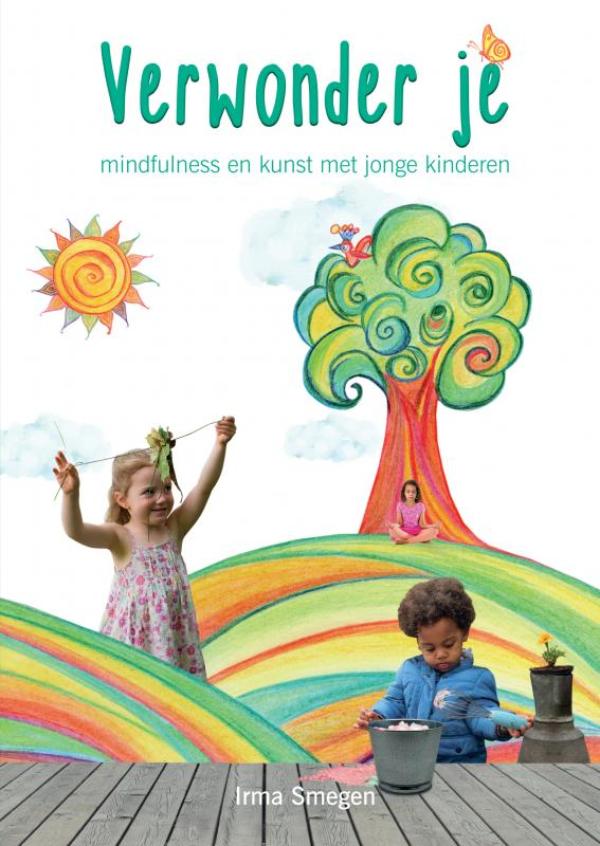 Omslag van Verwonder je: mindfulness en kunst met jonge kinderen