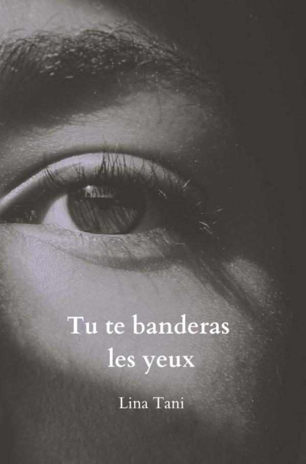 Omslag van Tu te banderas les yeux