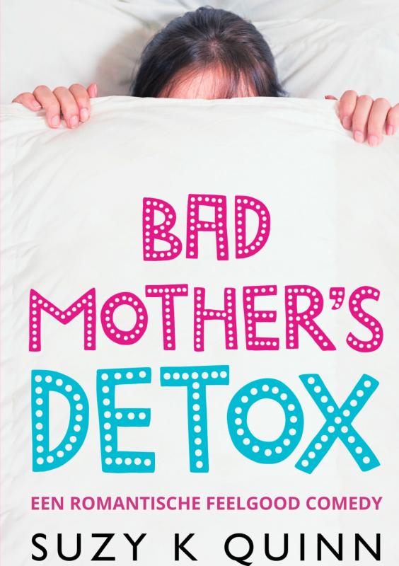 Omslag van Bad Mother's Detox