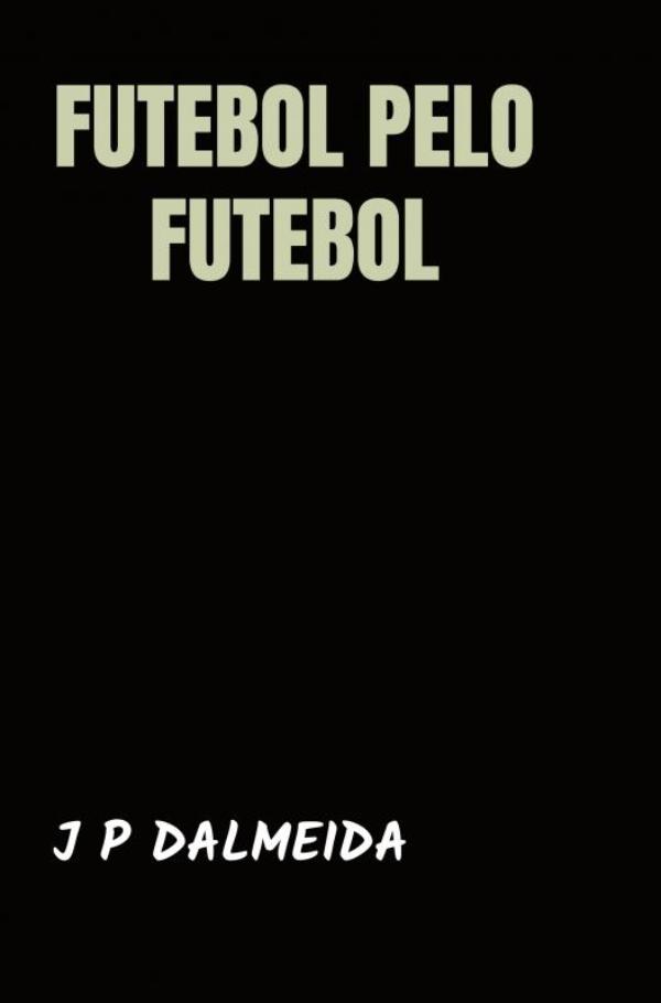 Omslag van Futebol pelo Futebol