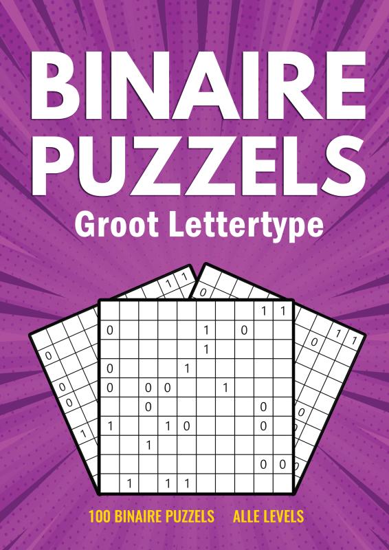 Omslag van Binairo Groot Lettertype - 100 Binaire Puzzels - Alle Levels